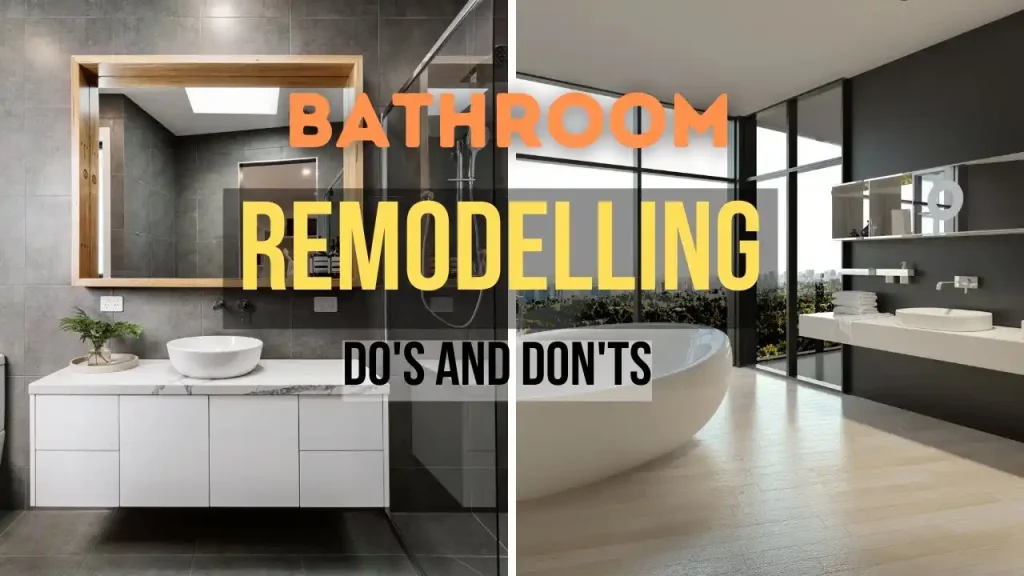 Bathroom Remodeling Dos and Dont